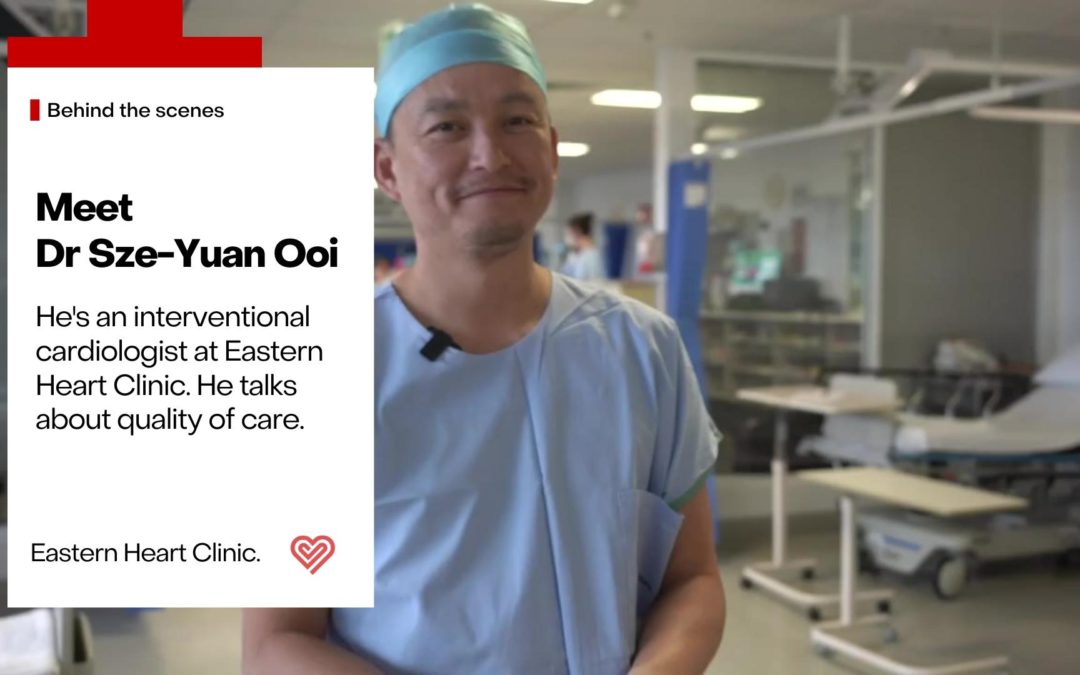 Dr Sze-Yuan Ooi, interventional cardiologist at Eastern Heart Clinic